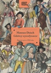 Okładka książki Gdańscy wywoływacze. Reprint rycin z 1763 roku Matthaeus Deisch