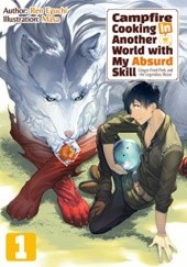 Okładka książki Campfire Cooking in Another World with My Absurd Skill, Vol. 1 (light novel) Ren Eguchi, Masa