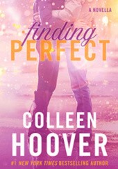 Okładka książki Finding perfect Colleen Hoover