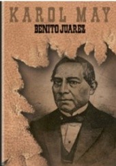 Okładka książki Benito Juarez Karol May