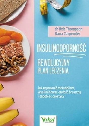 Insulinooporność. Rewolucyjny plan leczenia. pdf chomikuj