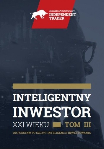 Okładka książki Inteligentny Inwestor XXI wieku - Tom III Cezary Głuch