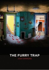 Okładka książki The Furry Trap (Horror Stories 2004-2011) Josh Simmons