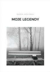 Okładka książki Moje legendy Marek Wołyński