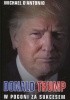 Okładka książki Donald Trump. W pogoni za sukcesem Michael D'Antonio