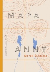 Okładka książki Mapa Anny Marek Šindelka