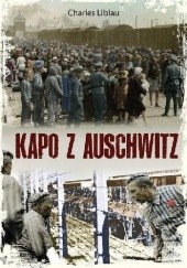 Okładka książki Kapo z Auschwitz Charles Liblau