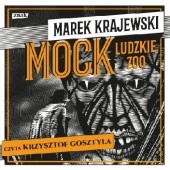Okładka książki Mock. Ludzkie zoo Marek Krajewski