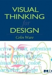 Okładka książki Visual Thinking for Design Colin Ware
