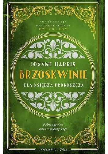 Okładka książki Brzoskwinie dla księdza proboszcza Joanne Harris