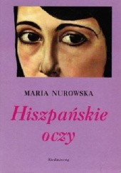 Okładka książki Hiszpańskie oczy Maria Nurowska