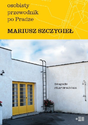 Okładka książki Osobisty przewodnik po Pradze Filip Springer, Mariusz Szczygieł