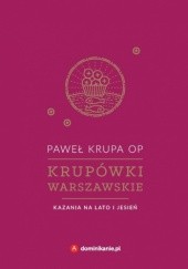 Okładka książki Krupówki warszawskie. Kazania na lato i jesień Paweł Krupa OP