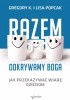 Okładka książki Razem odkrywamy Boga. Jak przekazywać wiarę dzieciom Gregory K. Popcak,&nbsp;Lisa Popcak