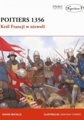 Poitiers 1356. Król Francji w niewoli