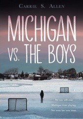 Okładka książki Michigan vs. the Boys Carrie S. Allen