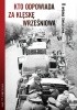 Okładka książki Kto odpowiada za klęskę wrześniową Paweł Dybicz,&nbsp;Józef Stępień