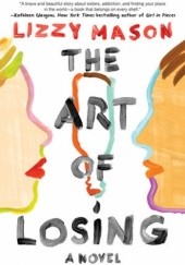 Okładka książki The Art of Losing Lizzy Mason