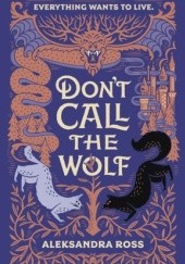 Okładka książki Don't Call the Wolf Aleksandra Ross