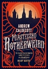 Okładka książki Miasteczko Rotherweird