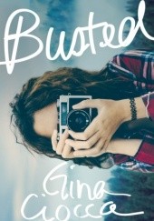 Okładka książki Busted Gina Ciocca