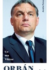 Okładka książki Co ma Viktor Orbán w głowie Amélie Poinssot