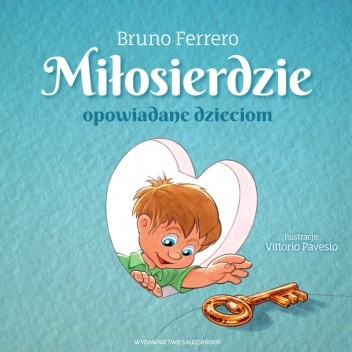 Okładka książki Miłosierdzie opowiadane dzieciom Bruno Ferrero