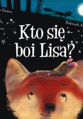 Okładka książki Kto się boi Lisa? Deborah Allwright, Alison Green