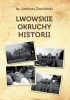 Okładka książki Lwowskie okruchy historii Andrzej Zwoliński