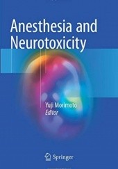 Okładka książki Anesthesia and Neurotoxicity Yuji Morimoto