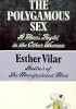 Okładka książki The Polygamous Sex: A Man's Right to the Other Woman Esther Vilar