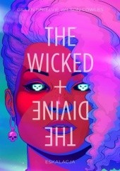 Okładka książki The Wicked + The Divine Tom 4: Eskalacja Kieron Gillen, Jamie McKelvie