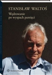 Okładka książki Wędrowanie po wyspach pamięci Stanisław Waltoś