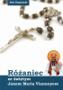 Okładka książki Różaniec ze świętym Janem Marią Vianneyem Anna Matusiak,&nbsp;św. Jan Maria Vianney