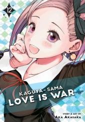 Okładka książki Kaguya-sama: Love Is War, Vol. 12 Aka Akasaka