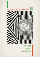 Okładka książki Fante Bukowski Two Noah Van Sciver