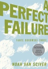 Okładka książki Fante Bukowski Three: A Perfect Failure Noah Van Sciver