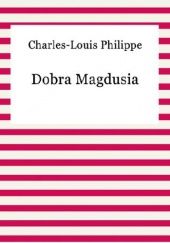 Okładka książki Dobra Magdusia Charles-Louis Philippe