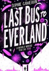 Okładka książki Last Bus to Everland Sophie Cameron