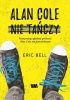 Okładka książki Alan Cole nie tańczy Eric Bell