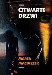 Okładka książki Otwarte drzwi Marta Maciaszek