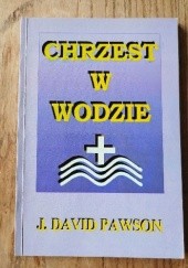 Okładka książki Chrzest w wodzie David Pawson