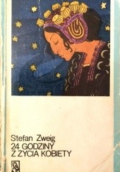 Okładka książki 24 godziny z życia kobiety Stefan Zweig