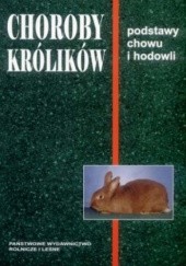 Okładka książki Choroby królików. Podstawy chowu i hodowli Zdzisław Gliński, Krzysztof Kostro