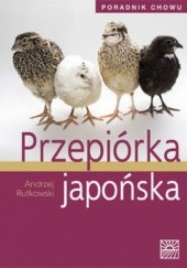 Okładka książki Przepiórka japońska. Poradnik chowu Andrzej Rutkowski