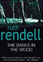 Okładka książki The Babes in the Wood Ruth Rendell