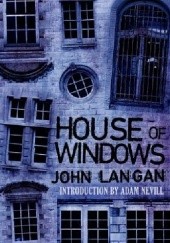 Okładka książki House of Windows John Langan