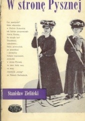 Okładka książki W stronę Pysznej Stanisław Zieliński
