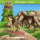 Okładka książki Wilk. Mieszkam w lesie Stephan Gürtler, Feryal Kanbay