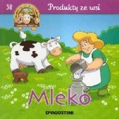 Okładka książki Mleko. Produkty ze wsi Gilles Laurendon